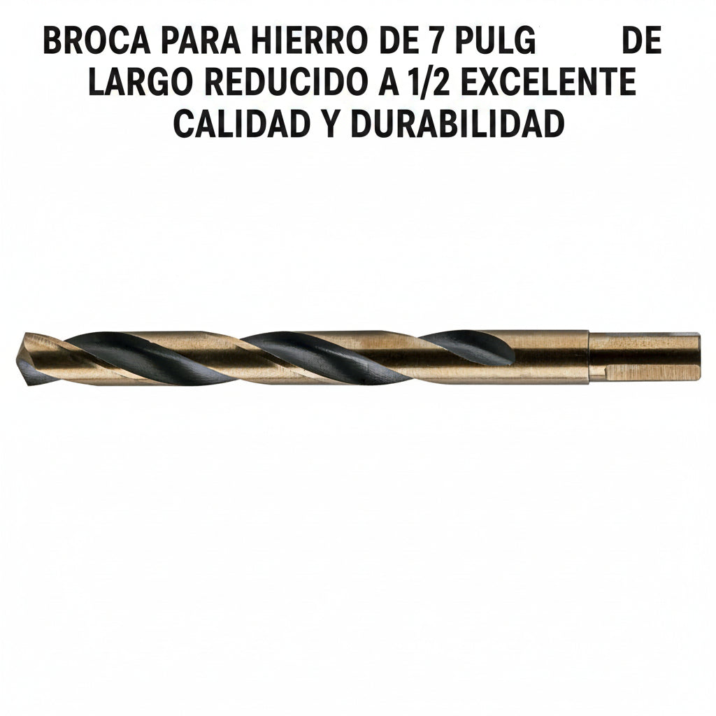 BROCA PARA HIERRO DE 7 PULGADAS DE LARGO REDUCIDO A 1/2 EXCELENTE CALIDAD Y DURABILIDAD