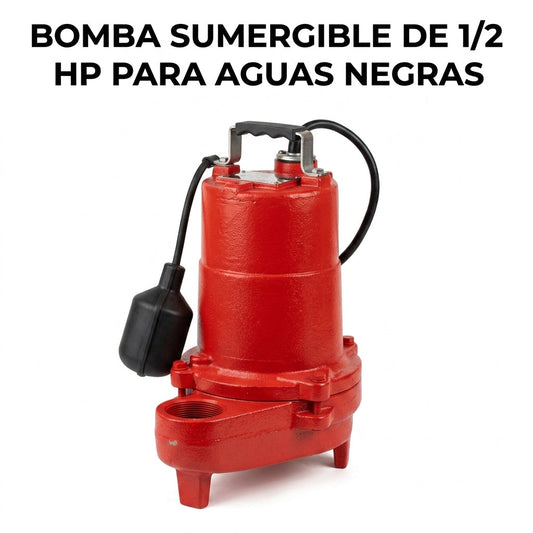 BOMBA SUMERGIBLE DE 1/2 HP PARA AGUAS NEGRAS